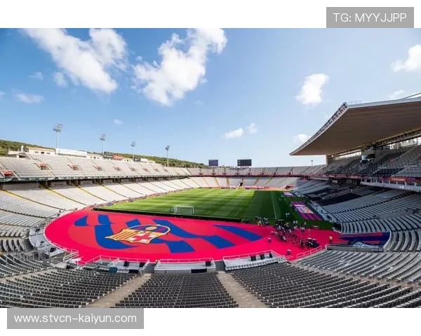 诺坎普设施升级计划：针对欧冠比赛的场馆改进，包括安全措施与观众体验